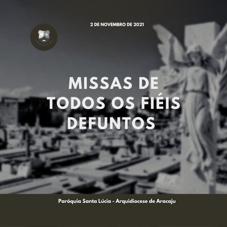 Comemoração de todos os fiéis defuntos - 2021